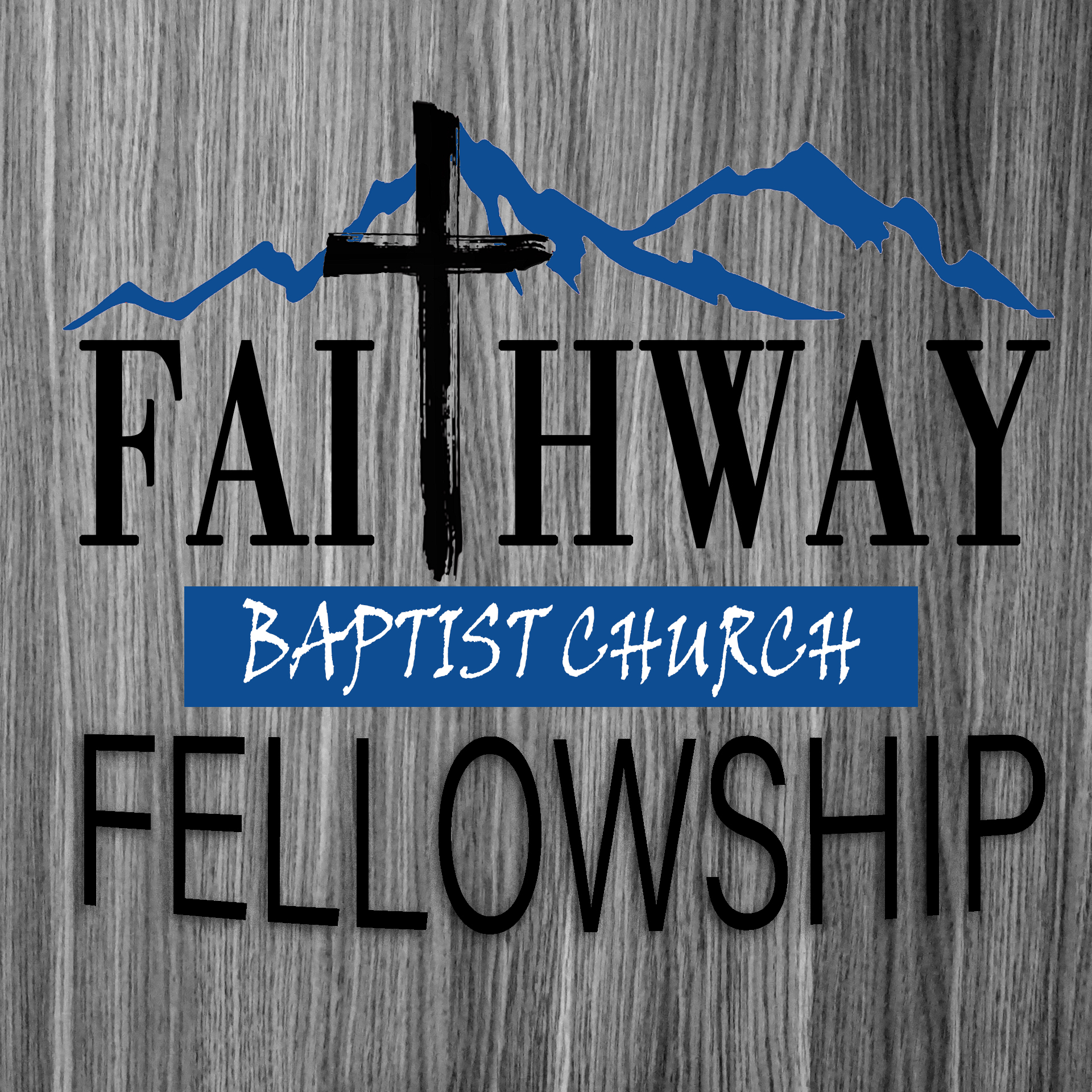 Sermons - Faithway Fellowship Baptist Church